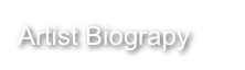 Artist Biograpy